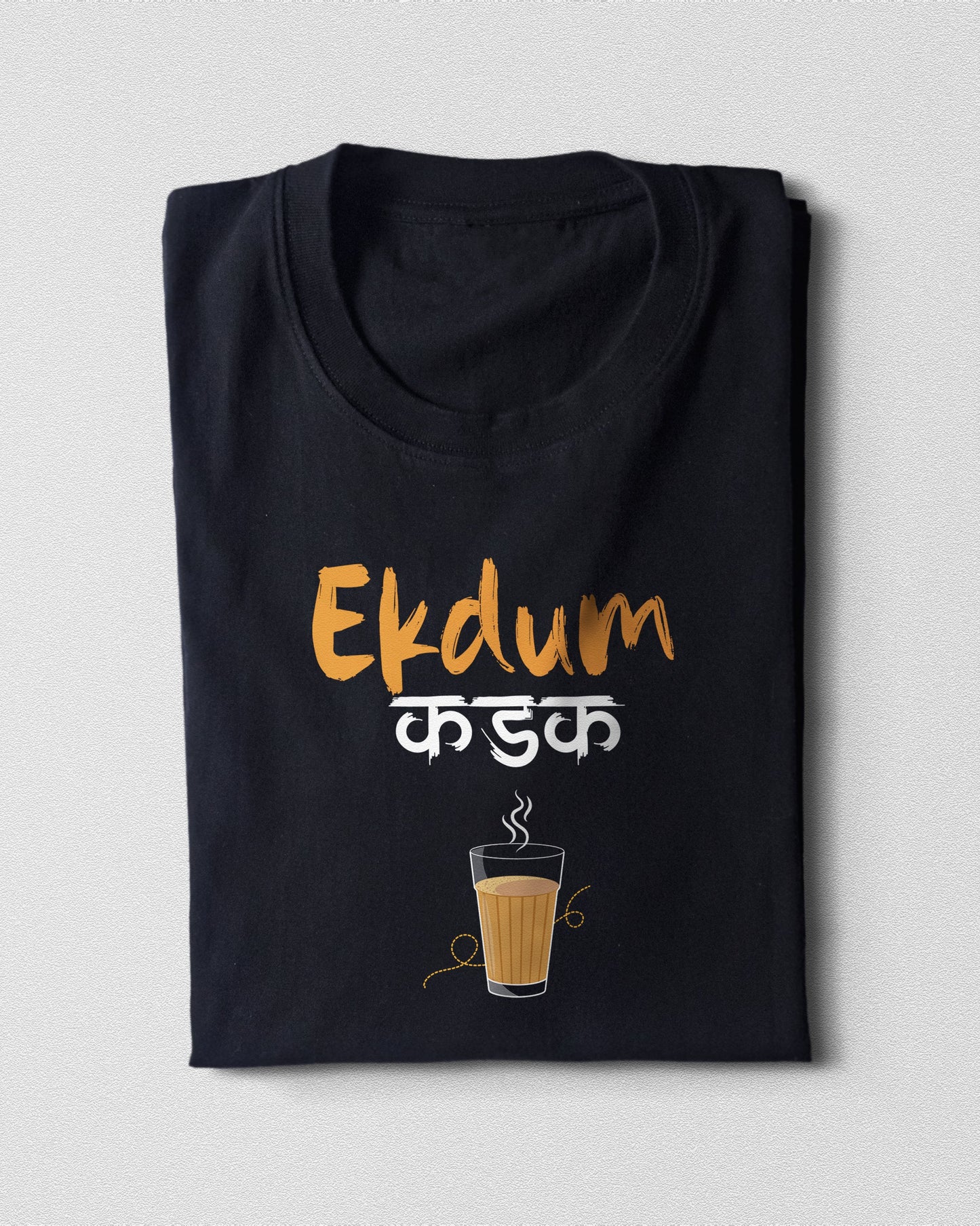 Tea lover Ekdum Kadak Unisex Half Sleeves T-Shirt